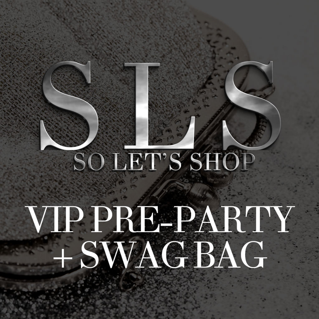 So Let's Shop - VIP Pre-Party with Swag Ticket