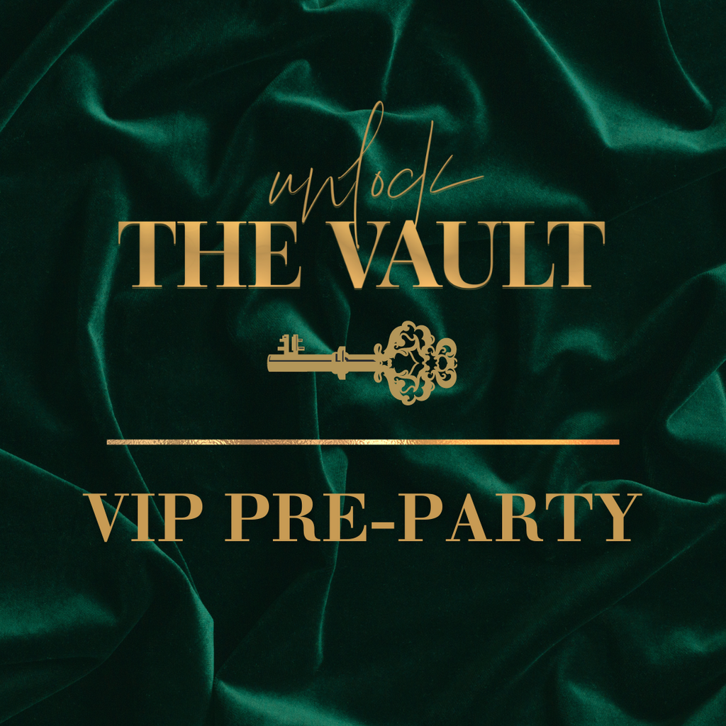 Unlock the Vault -  VIP Pre-Party Ticket