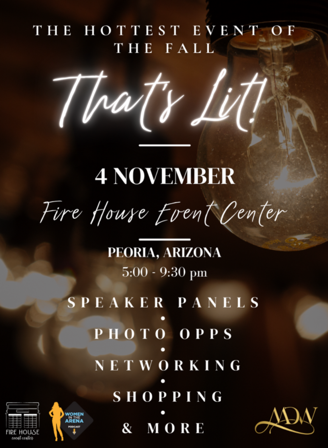 Modern Day Wife and Fire House Event Center Present: That's Lit!