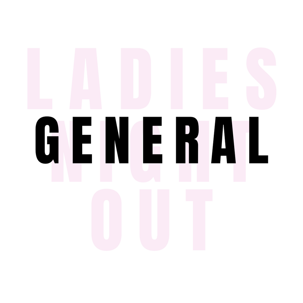 Ladies Night Out - General Admission