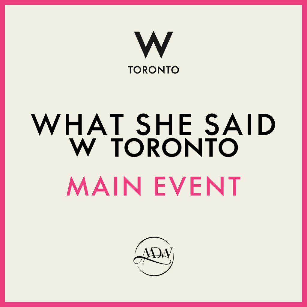 What She Said Toronto '24 - Main Event