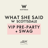 Scottsdale '24 VIP Pre-Party + Swag Bag Ticket
