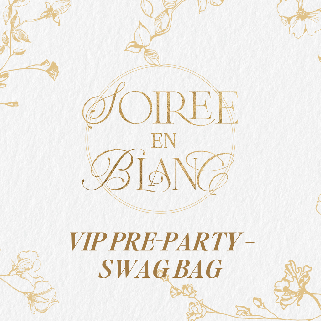 Soirée en Blanc -  VIP Pre-Party + Swag Bag Ticket